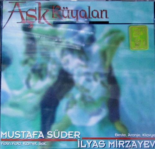 Mustafa Süder & İlyas Mirzayev - Aşk Rüyaları