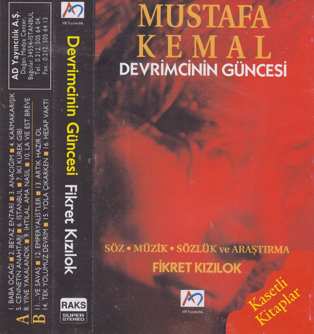Mustafa Kemal - Devrimcinin Güncesi