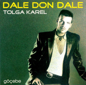 Dale Don Dale / Göçebe