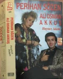Perihan Sözen & Ali Osman Akkuş - Huysuz Adam