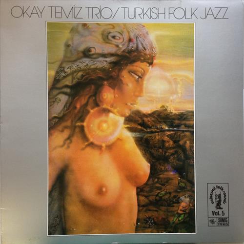 Okay Temiz Trio / Turkish Folk Jazz