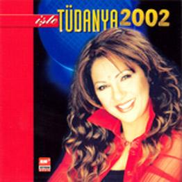 İşte Tüdanya 2002