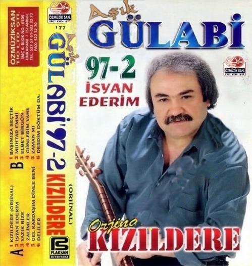 Aşık Gülabi'97-2 Orjinal Kızıldere