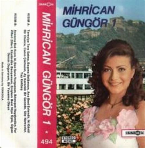 Mihrican Güngör - 1
