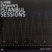Ilhan Ersahin`s Istanbul Sessions