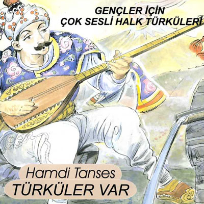 Türküler Var / Gençler İçin Çok Sesli Halk Türküleri
