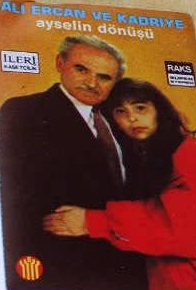 Ali Ercan Ve Kadriye / Ayselin Dönüşü