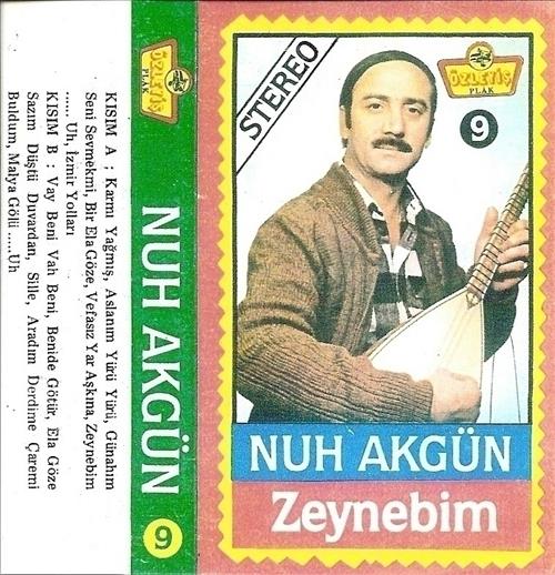 Nuh Akgün - 9 / Zeynebim
