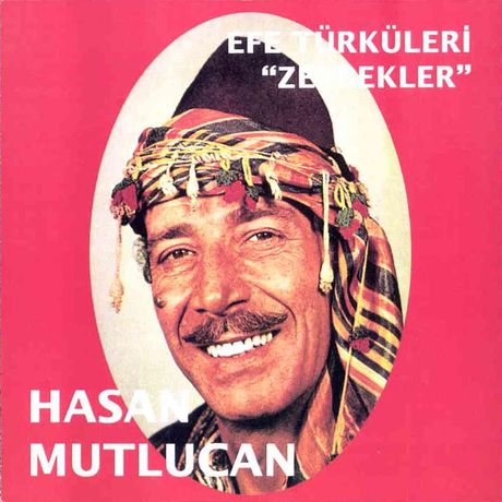 Efe Türküleri / Zeybekler