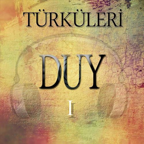 Türküleri Duy - 1