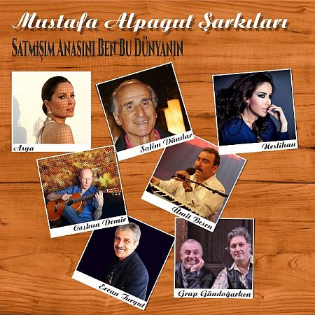 Mustafa Alpagut Şarkıları
