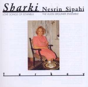 Sharki - Love Songs Of İstanbul (Kudsi Ergüner İle)