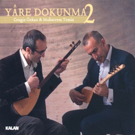 Muharrem Temiz & Cengiz Özkan - Yare Dokunma - 2