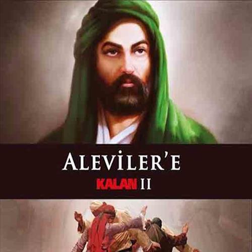 Aleviler'e Kalan II