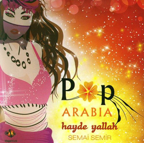Pop Arabia / Hayde Yallah