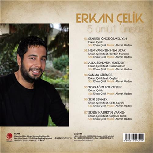 Erkan Çelik / 5 Ünlü 1 Ünsüz